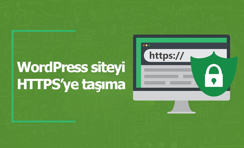 Wordpress Siteyi HTTPS'ye Taşıma